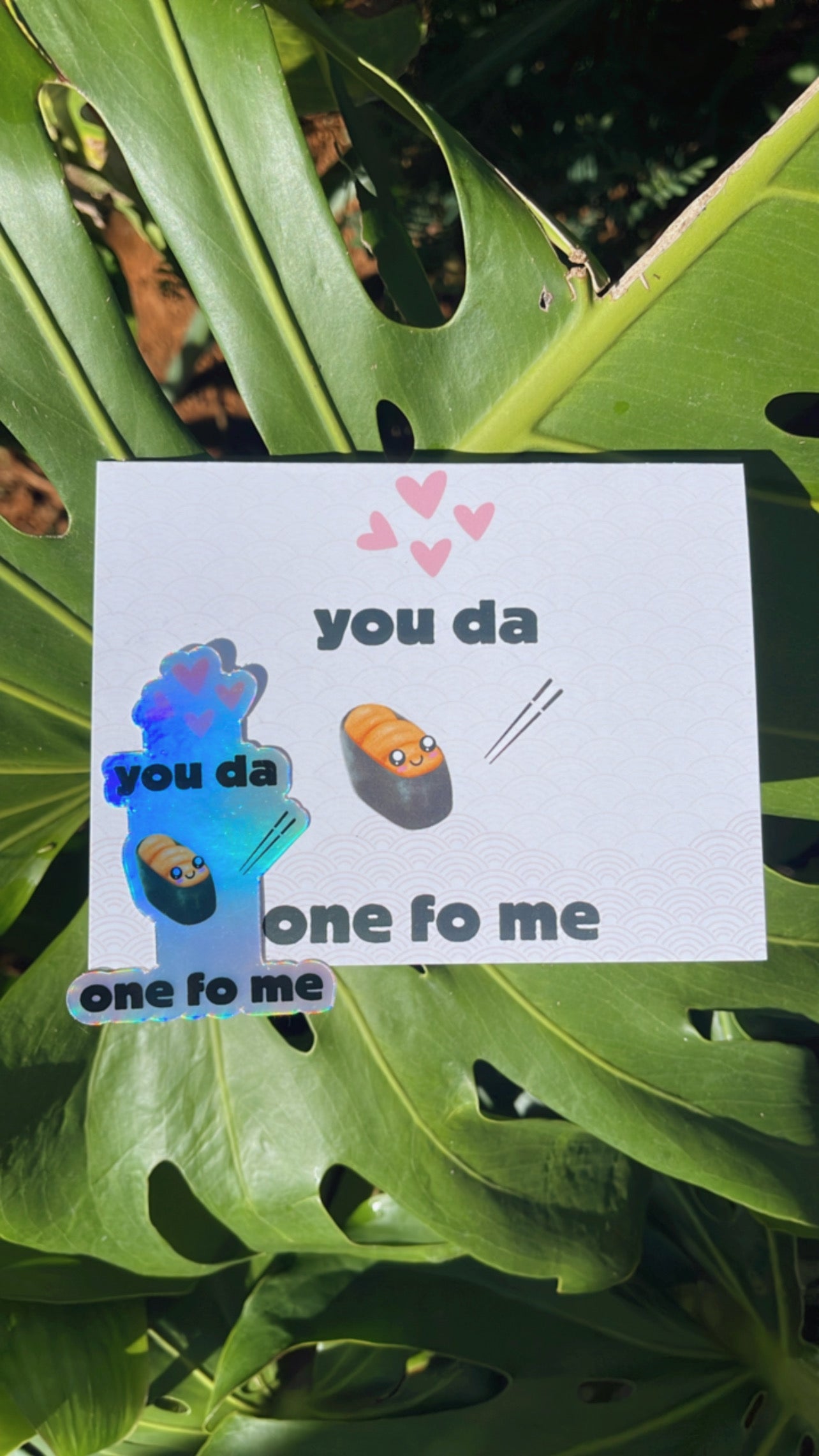 Card + Sticker  "You da uni one fo me"