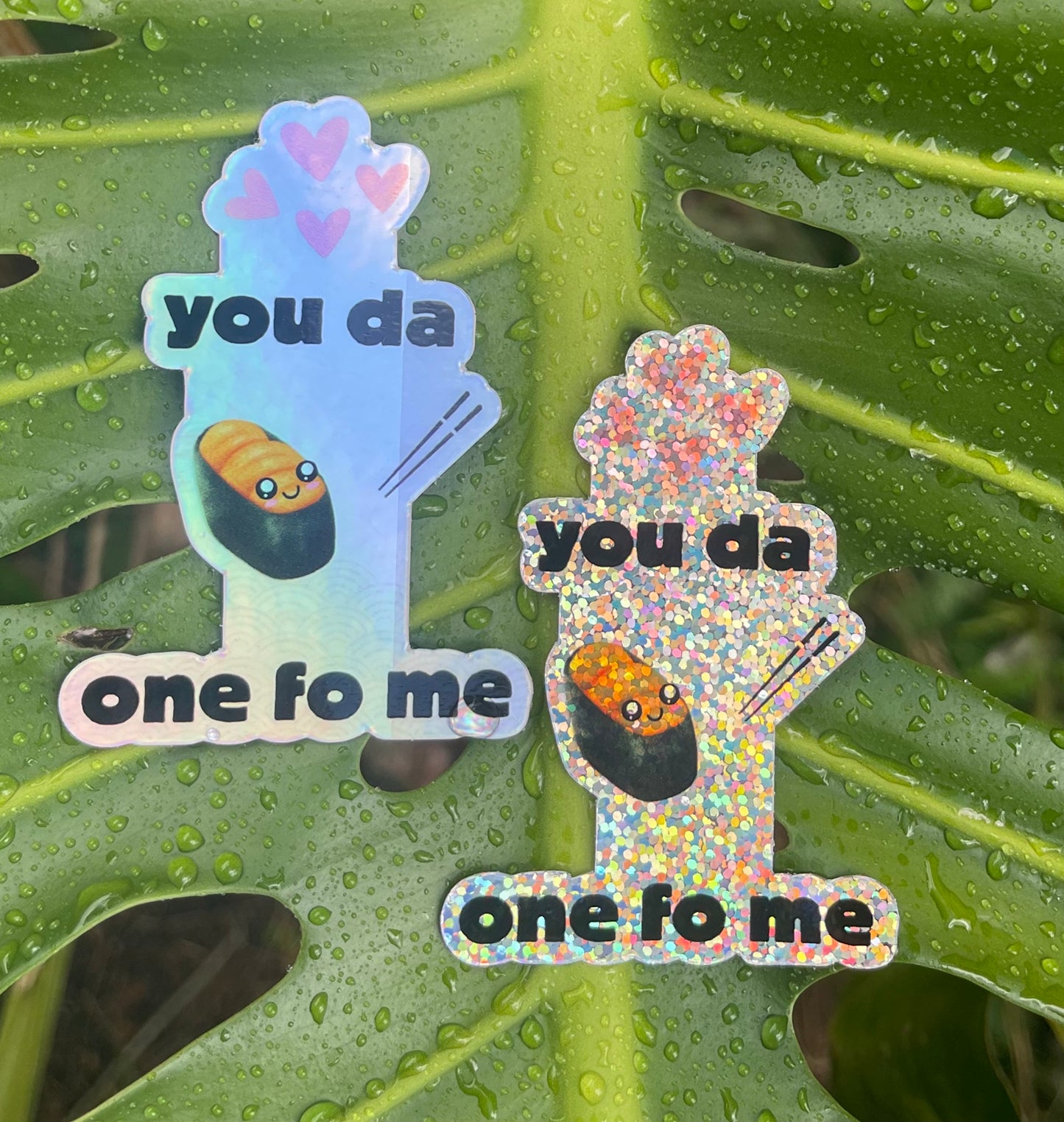 Sticker "You da UNI one fo me" 3"x3"